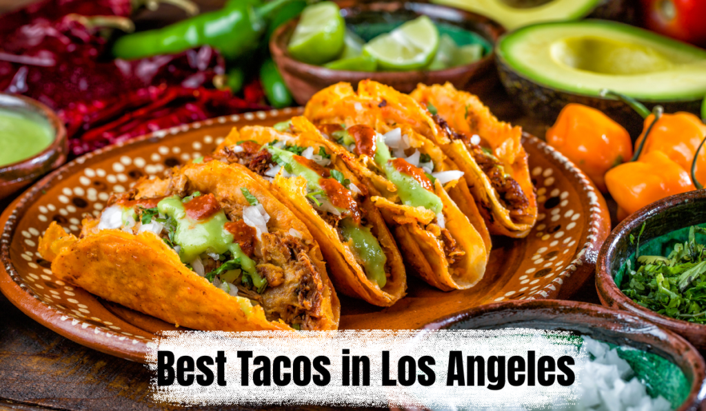 Best Tacos in Los Angeles