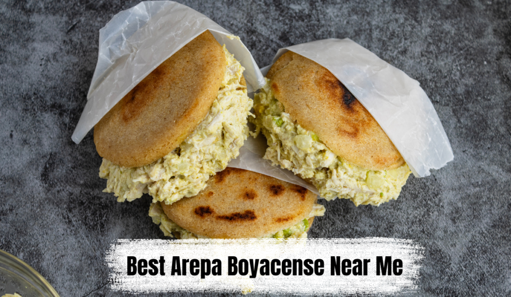 Best Arepa Boyacense Near Me
