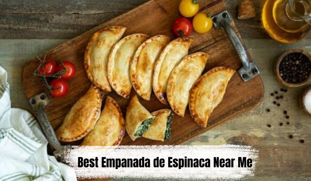 best empanada de espinaca near me