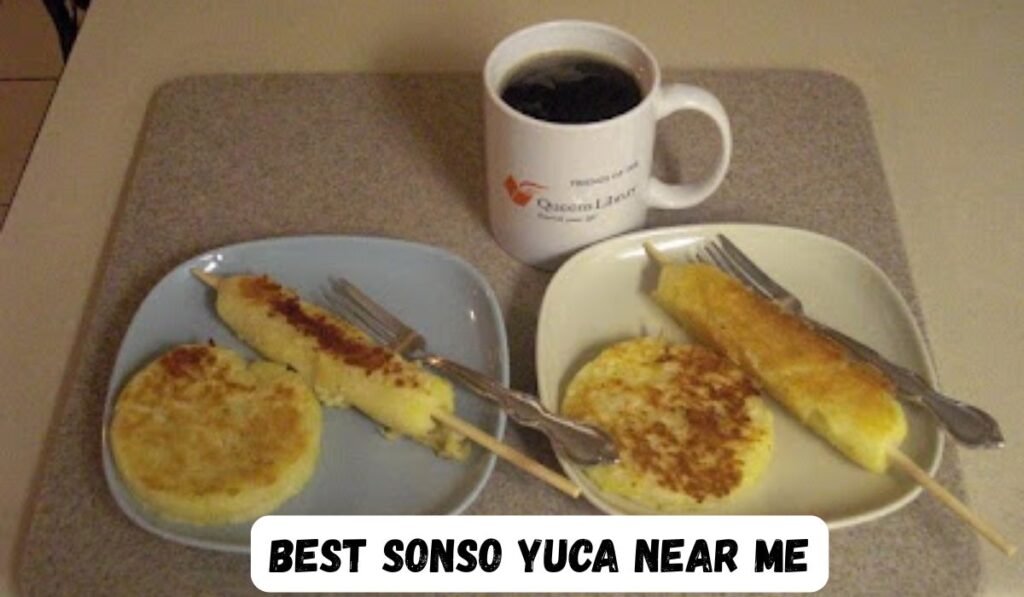 Best Sonso Yuca Near Me