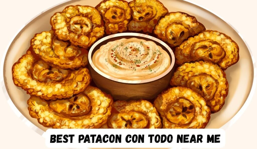 Best Patacon con Todo Near Me